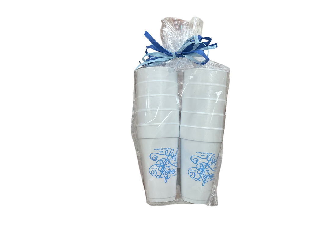20oz Styrofoam cups Today is the day the lord has made.... Collection