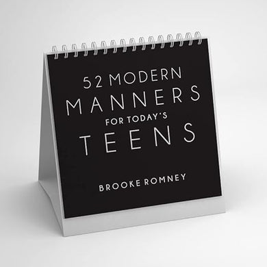 52 MODERN MANNERS FOR TODAY’S TEENS
VOLUME 1