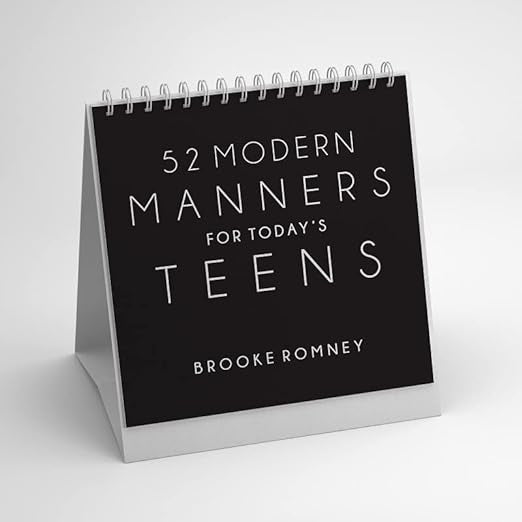 52 MODERN MANNERS FOR TODAY’S TEENS
VOLUME 1