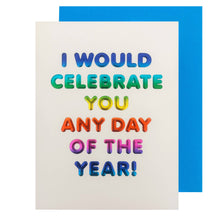 Celebrate You Birthday Card