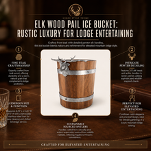 Elk Wood Pail Ice Bucket