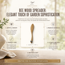 Bee Wood Spreader