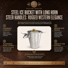 Steel Ice Bucket with Long Horn Steer Handles