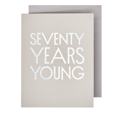 70 Years Young Birthday Card